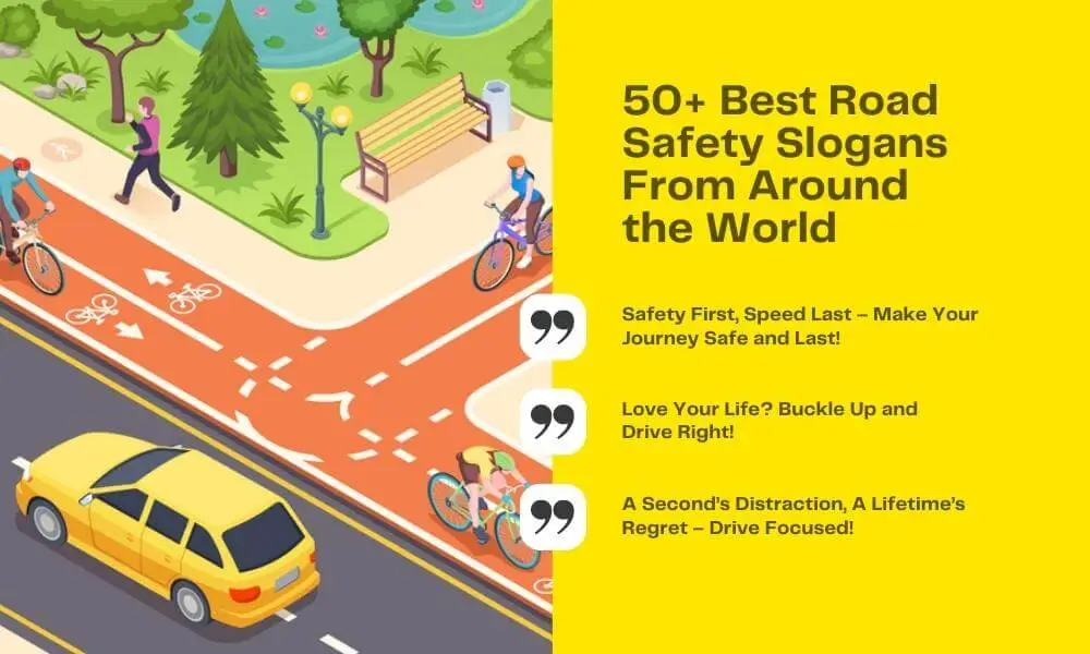 50 Best Catchy Road Safety Slogans From Around The World